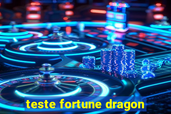 teste fortune dragon